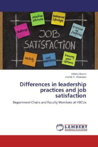 Kniha Differences in leadership practices and job satisfaction Edwin Quinn