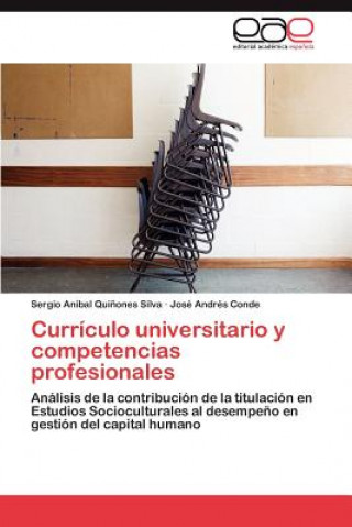 Könyv Curriculo Universitario y Competencias Profesionales José Andrés Conde
