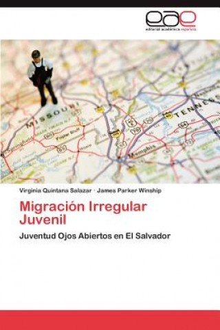 Kniha Migracion Irregular Juvenil Virginia Quintana Salazar
