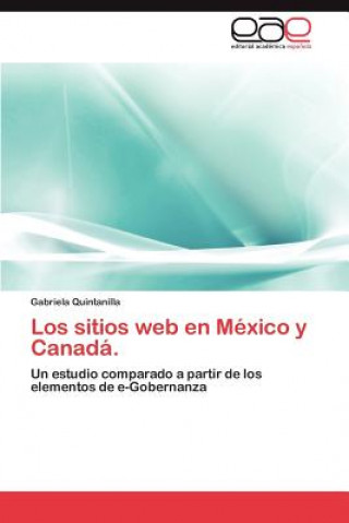 Kniha Sitios Web En Mexico y Canada. Gabriela Quintanilla