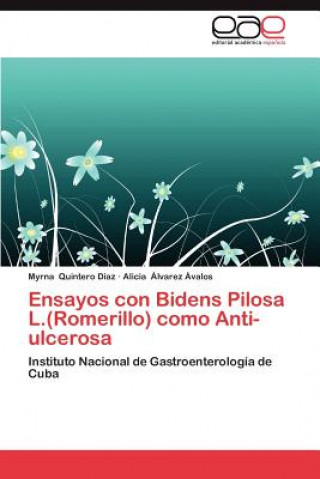 Książka Ensayos Con Bidens Pilosa L.(Romerillo) Como Anti-Ulcerosa Myrna Quintero Díaz