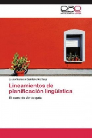 Livre Lineamientos de planificación lingüística Laura Marcela Quintero Montoya