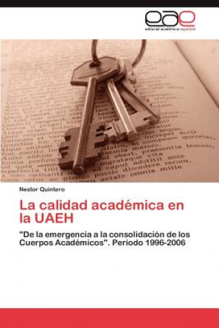 Carte calidad academica en la UAEH Nestor Quintero