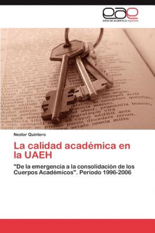 Book calidad academica en la UAEH Nestor Quintero