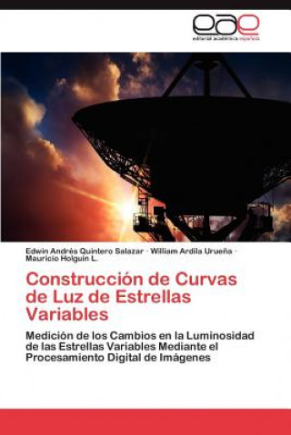 Könyv Construccion de Curvas de Luz de Estrellas Variables Quintero Salazar Edwin Andres