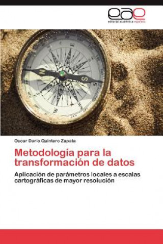 Knjiga Metodologia Para La Transformacion de Datos Oscar Darío Quintero Zapata