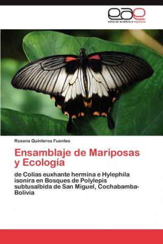 Kniha Ensamblaje de Mariposas y Ecologia Roxana Quinteros Fuentes