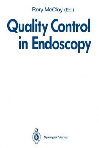 Книга Quality Control in Endoscopy Rory McCloy