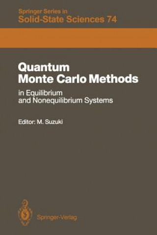 Carte Quantum Monte Carlo Methods in Equilibrium and Nonequilibrium Systems Masuo Suzuki