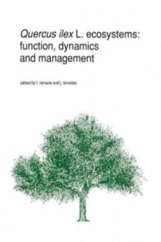 Kniha Quercus ilex L. ecosystems: function, dynamics and management F. Romane