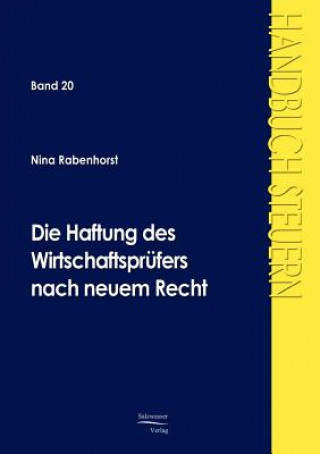 Kniha Haftung des Wirtschaftsprufers nach neuem Recht Nina Rabenhorst