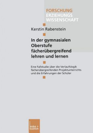 Knjiga In Der Gymnasialen Oberstufe Fï¿½cherï¿½bergreifend Lehren Und Lernen Kerstin Rabenstein