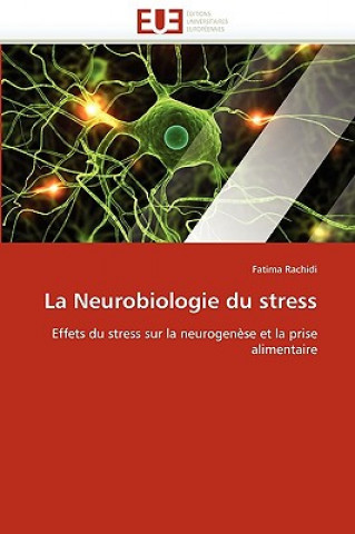 Könyv Neurobiologie Du Stress Fatima Rachidi