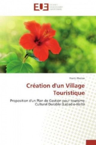 Carte Création d'un Village Touristique Frantz Racine