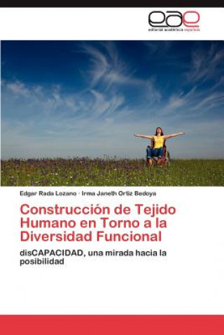 Könyv Construccion de Tejido Humano en Torno a la Diversidad Funcional Edgar Rada Lozano