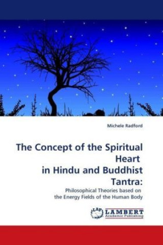 Buch The Concept of the Spiritual Heart in Hindu and Buddhist Tantra: Michele Radford