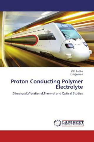 Книга Proton Conducting Polymer Electrolyte K. P. Radha