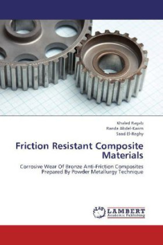 Книга Friction Resistant Composite Materials Khaled Ragab