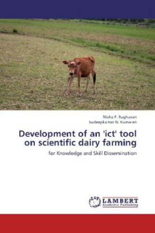 Knjiga Development of an 'ict' tool on scientific dairy farming Nisha P. Raghavan