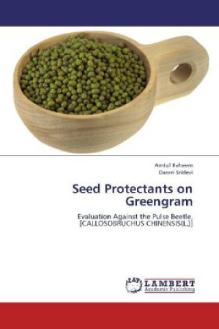 Βιβλίο Seed Protectants on Greengram Amtul Raheem