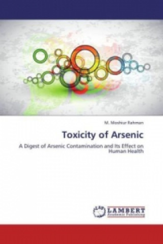 Книга Toxicity of Arsenic M. Moshiur Rahman