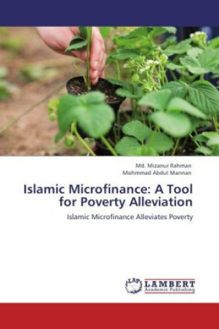 Carte Islamic Microfinance: A Tool for Poverty Alleviation Md. Mizanur Rahman
