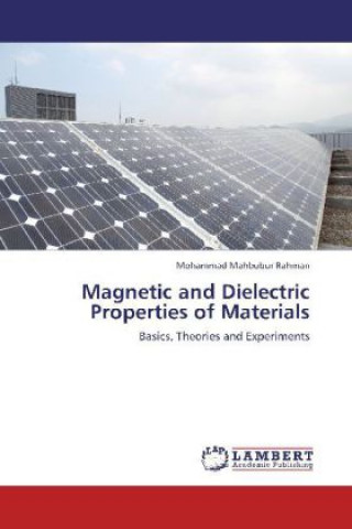 Könyv Magnetic and Dielectric Properties of Materials Mohammad Mahbubur Rahman