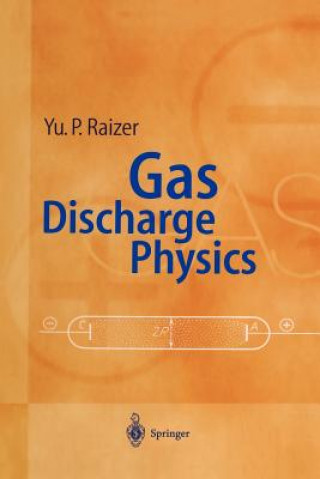 Książka Gas Discharge Physics Yuri P. Raizer