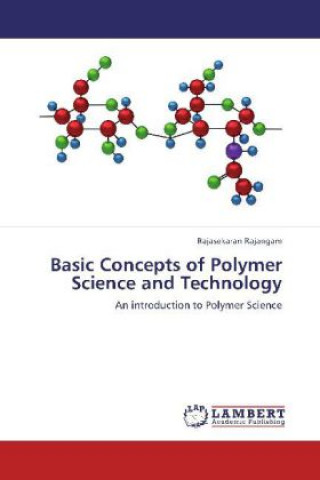 Książka Basic Concepts of Polymer Science and Technology Rajasekaran Rajangam