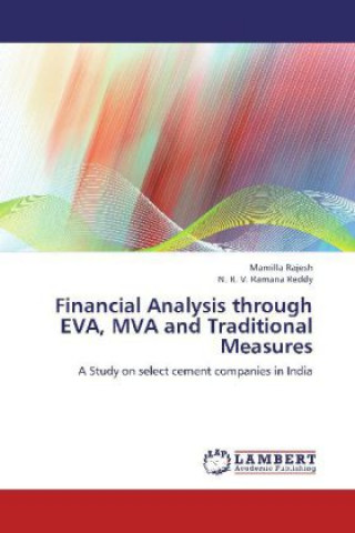 Könyv Financial Analysis through EVA, MVA and Traditional Measures Mamilla Rajesh