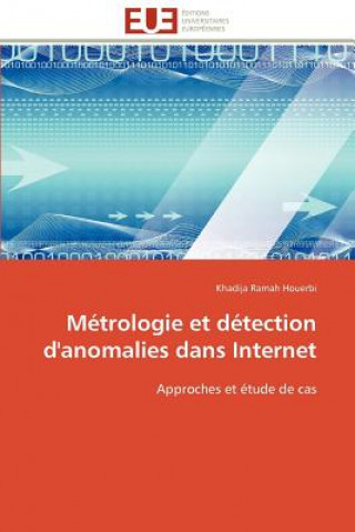 Livre M trologie Et D tection d'Anomalies Dans Internet Khadija Ramah Houerbi