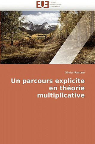 Könyv Un Parcours Explicite En Th orie Multiplicative Olivier Ramaré