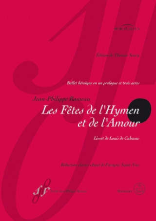 Nyomtatványok Les Fêtes de lHymen et de lAmour, Klavierauszug Jean-Philippe Rameau