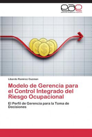 Kniha Modelo de Gerencia para el Control Integrado del Riesgo Ocupacional Libardo Ramirez Guzman