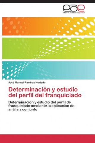 Carte Determinacion y estudio del perfil del franquiciado José Manuel Ramírez Hurtado