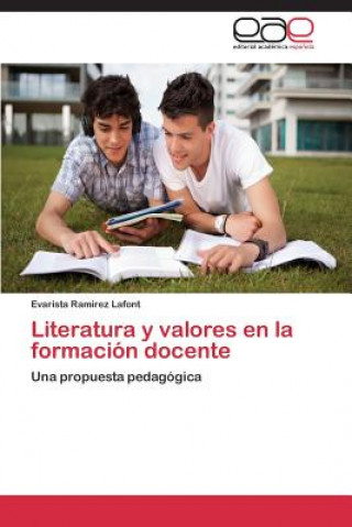 Book Literatura y valores en la formacion docente Evarista Ramírez Lafont