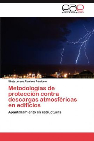 Kniha Metodologias de proteccion contra descargas atmosfericas en edificios Ramirez Perdomo Sindy Lorena