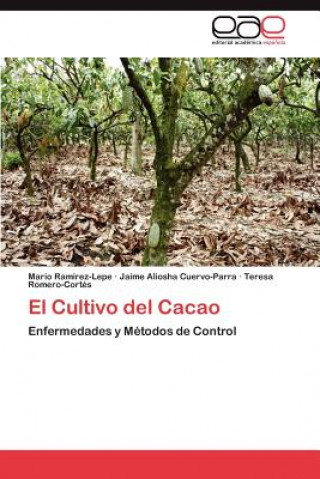 Kniha Cultivo del Cacao Mario Ramírez-Lepe