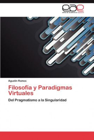 Carte Filosofia y Paradigmas Virtuales Agustín Ramos