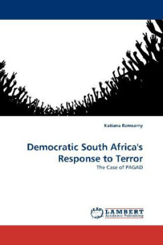 Книга Democratic South Africa's Response to Terror Katiana Ramsamy