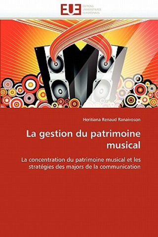 Knjiga Gestion Du Patrimoine Musical Heritiana Renaud Ranaivoson