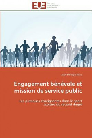 Könyv Engagement B n vole Et Mission de Service Public Jean-Philippe Ranc