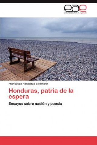 Book Honduras, patria de la espera Francesca Randazzo Eisemann