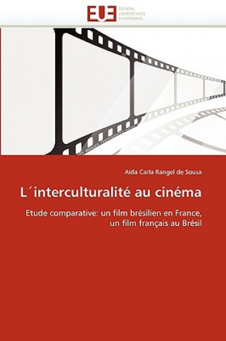 Книга L interculturalit  Au Cin ma Aída Carla Rangel de Sousa