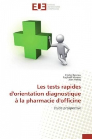 Könyv Les tests rapides d'orientation diagnostique à la pharmacie d'officine Emilie Rannou