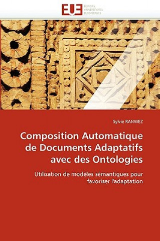 Książka Composition Automatique de Documents Adaptatifs Avec Des Ontologies Sylvie Ranwez