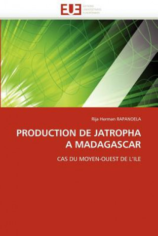 Книга Production de Jatropha   Madagascar Rija H. Rapanoela