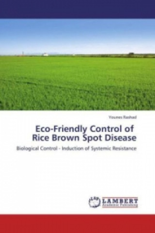 Könyv Eco-Friendly Control of Rice Brown Spot Disease Younes Rashad
