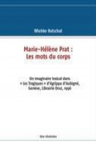 Książka Marie-Hélène Prat: Les mots du corps Wiebke Ratschat