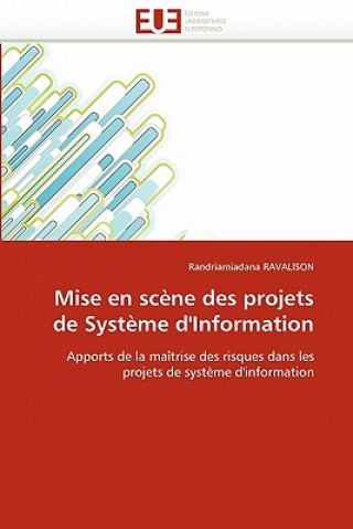 Книга Mise En Sc ne Des Projets de Syst me d'Information Randriamiadana Ravalison
